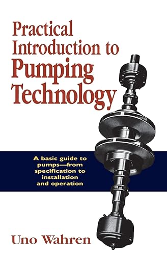 Practical Introduction to Pumping Technology A Basic Guide to Pump-From ...